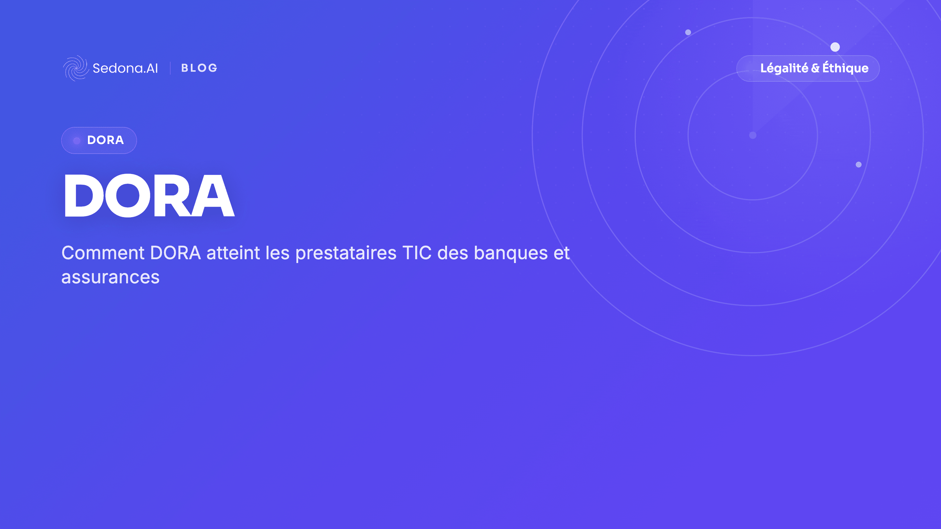 DORA : êtes-vous un prestataire TIC concerné, même hors finance ?