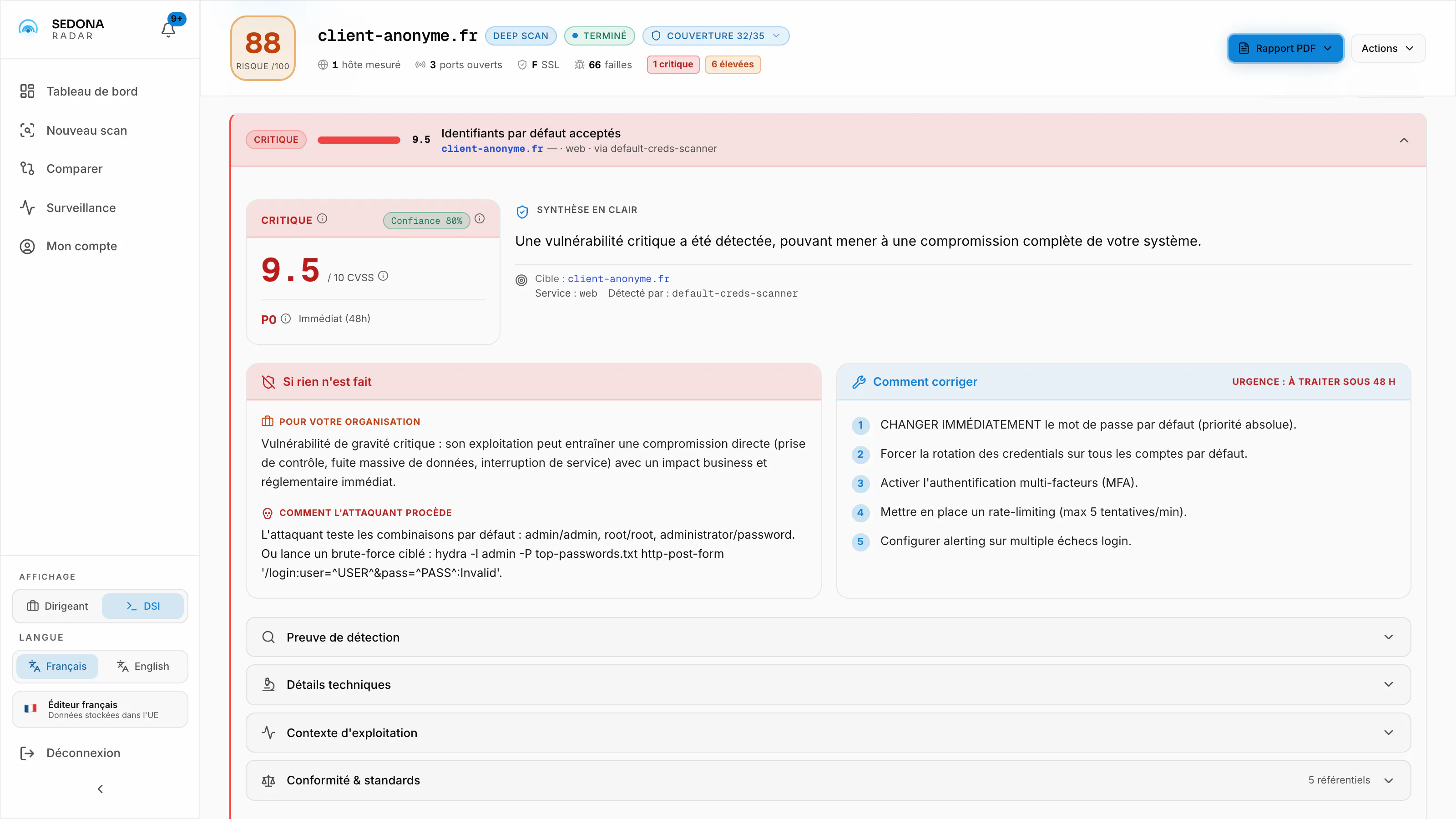 L'application Radar en Vue DSI : le même constat déplié. Si rien n'est fait, pour votre organisation : son exploitation peut entraîner une compromission directe (prise de contrôle, fuite massive de données, interruption de service). Comment l'attaquant procède : il teste les combinaisons par défaut, ou lance une attaque par force brute ciblée.