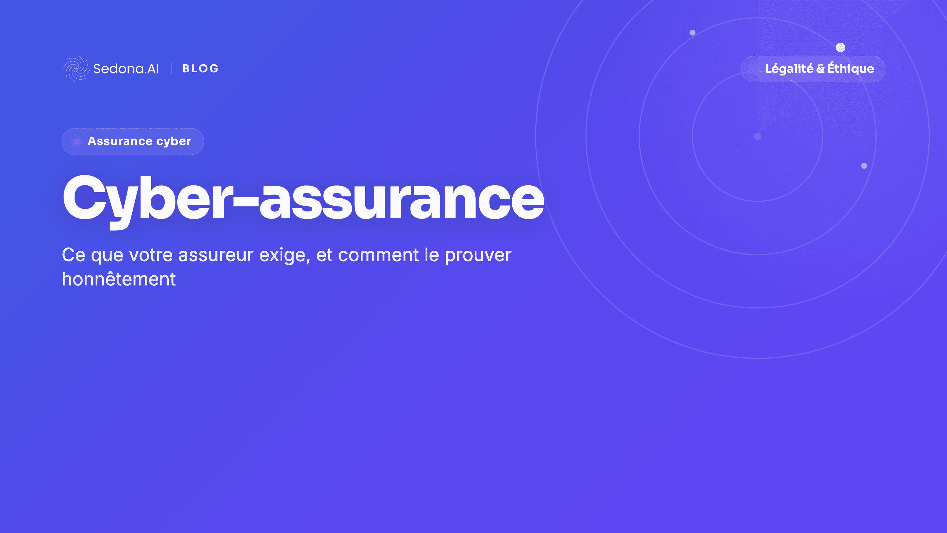 Cyber-assurance : ce que votre assureur exige désormais (et comment être couvert)