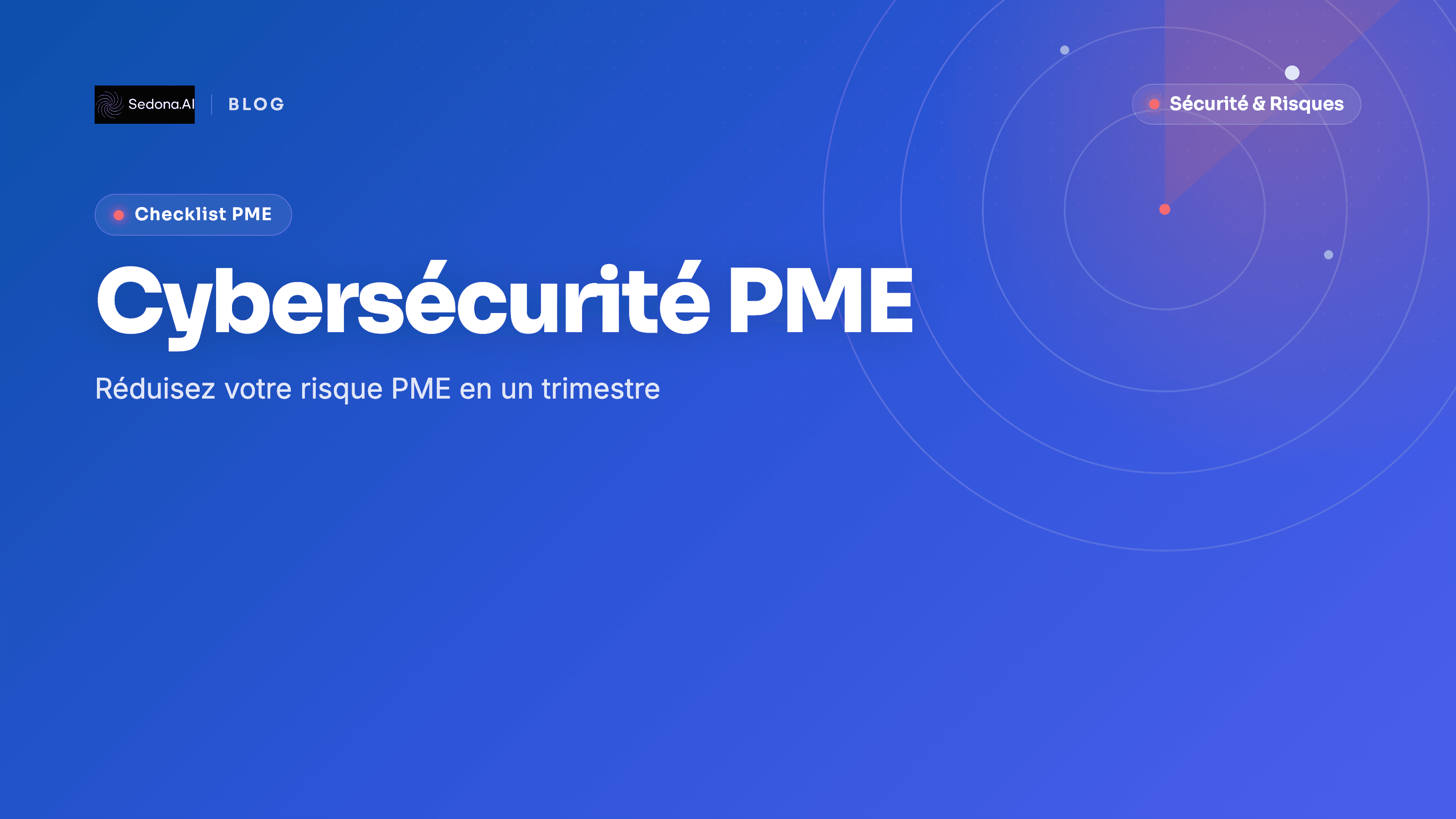 Cybersécurité PME : 15 actions concrètes pour réduire votre risque ce trimestre